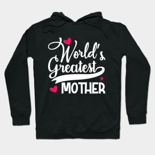 World's Greatest Mother Hoodie